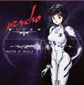 Pzychobitch : Master of Myself